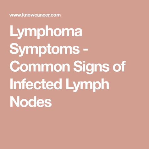 Lymphoma Symptoms - Common Signs of Infected Lymph Nodes Lymphoma Symptoms Signs, Lymph Nodes Location, Clogged Lymph Nodes, Lymph Node, Lymph Glands, Cucumber Benefits, Lymph Drainage, T Cell, Lymph Nodes