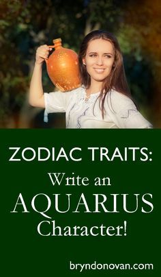 Zodiac Traits: Write An Aquarius Character.                                        bryndonovan.com Aquarius Character, Aquarius Personality, Writing Steps, Zodiac Characters, Signs Of The Zodiac, Becoming A Writer, Writing Lists, Zodiac Stuff, Writing Crafts