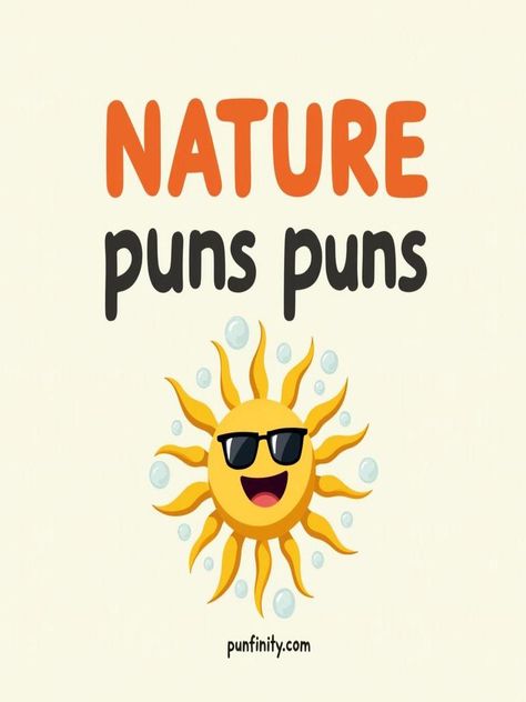 nature puns Pun Examples, Wood Puns, Camping Puns, Tree Puns, Nature Puns, Double Entendre, Best Puns, One Liner, Nature Photographs