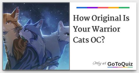 Results: How Original Is Your Warrior Cats OC? Warrior Cat Ship Art, Warrior Cat Oc Quiz, Warrior Cats Apprentice, Warrior Cats Quizzes, Warrior Cat Ultimate Edition Oc, Warrior Cat Oc Design Ideas, Warrior Cat Oc Art, Warrior Cats Oc Base, Warrior Cats Ocs