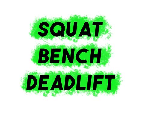 Squat Bench Deadlift Design in Green for Powerlifters  that powerlifters will love!         memes, women, workout, program, quotes, goals, motivation, shirts Motivation Shirts, Squat Bench Deadlift, Quotes Goals, Goals Motivation, Workout Program, Women Workout, Fitness Clothing, Love Memes, Workout Clothes