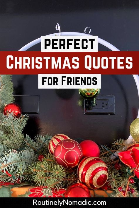 Christmas decorations on a mantle with Christmas quotes for friends Christmas And Friends Quotes, Holiday Friends Quotes, Christmas With Friends Captions, Best Friend Christmas Quotes, Funny Christmas Quotes For Friends, Merry Christmas Friends Quotes Funny, Merry Christmas Quotes Friendship, Christmas Friends Quotes, Merry Christmas Friends Quotes