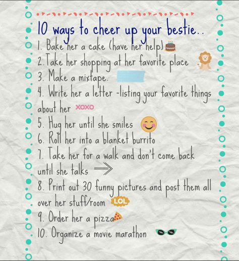 10 ways to cheer up your besti. . #inspiration #bestfriend #tips #cheerup #todolist How To Make Best Friend Happy, Ways To Get Closer To Your Friend, How To Make Your Bestie Feel Better, How To Cheer Up A Friend Over Text, Things To Cheer Someone Up, How To Be A Better Best Friend, How To Make Your Best Friend Happy, How To Make A Friend Feel Better, Self Care Day With Bestie