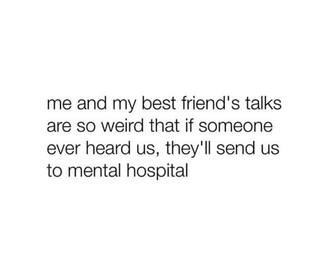 Bench Mates Quotes, Relatable Friendship Tweets, Best Friend Quotes Funny, Besties Quotes, Real Friendship Quotes, Best Friends Funny, Good Quotes For Instagram, Bff Quotes, Friends Quotes Funny