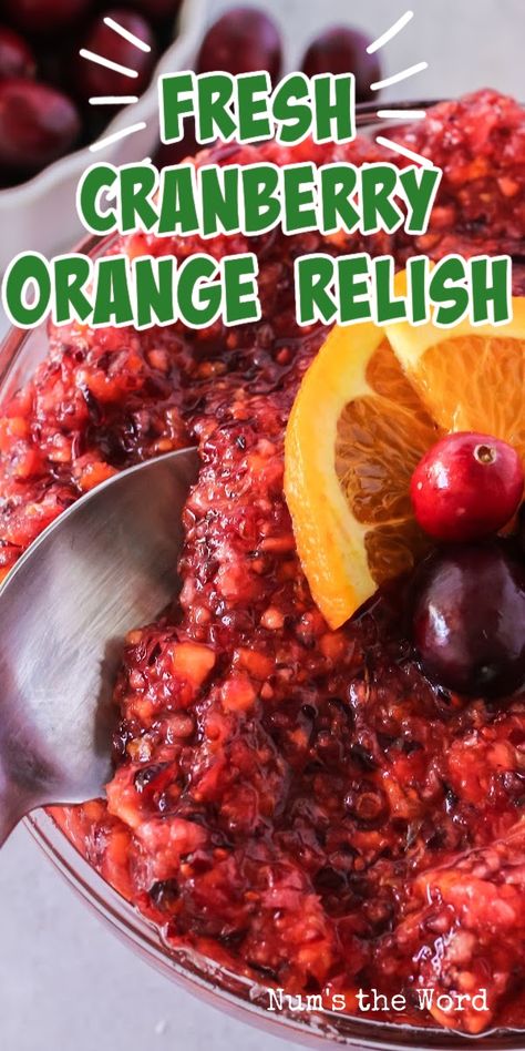 Cranberry Relish Recipes Thanksgiving, Cranberry Orange Relish Recipes, Cranberry Salad Recipes, Cranberry Orange Relish, Fresh Cranberry, Thanksgiving Side Dishes Easy, Relish Recipe, Cranberry Relish, Easy Thanksgiving Recipes