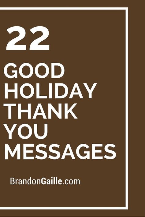 22 Good Holiday Thank You Messages Christmas Cards Messages, Holiday Greetings Messages, Thank You Card Sayings, Card Fonts, Christmas Gift Quotes, Scrapbook Sayings, Thank You Messages Gratitude, To Thank Someone, Sympathy Card Sayings