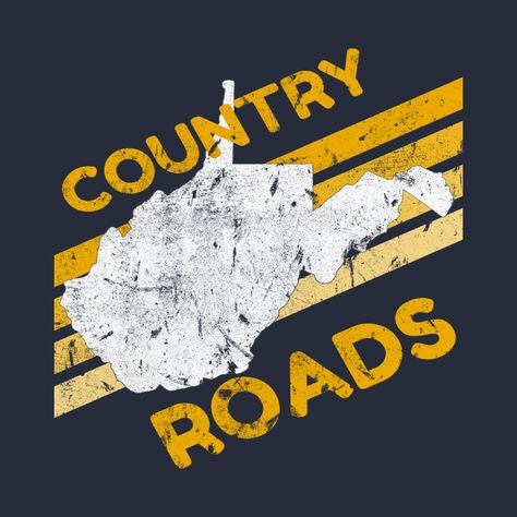 Check out this awesome 'Country+Roads+West+Virginia+Take+Me+Home+State+Map' design on @TeePublic! Virginia Art, State Map, Map Design, Take Me Home, West Virginia, Virginia, Country Roads, Tshirt Designs, Map