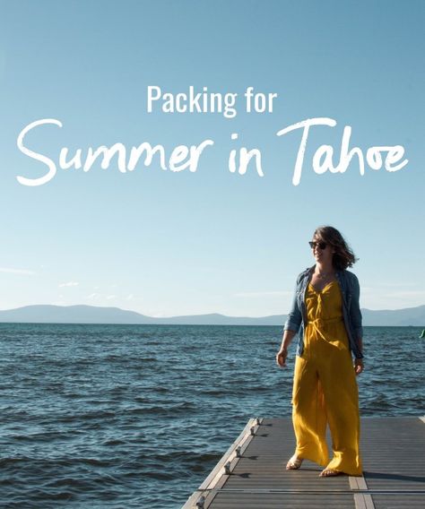 Packing for summer in Tahoe Lake Tahoe Summer Outfits Women, Lake Tahoe Summer Outfits Packing Lists, Tahoe Outfit Summer, Lake Tahoe Summer Outfits, Lake Tahoe Outfits, Tahoe Outfits, Adult Summer Camp, Lake Tahoe Trip, Lake Tahoe Resorts