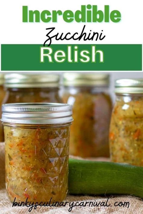 Zucchini Relish Recipes, Canning Zucchini, Canned Zucchini, Zucchini Relish, Zucchini Pickles, Home Canning Recipes, Canning Vegetables, Relish Recipes, Easy Zucchini