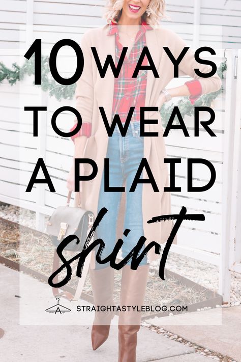 10 Ways to Wear a Plaid Shirt - Straight A Style Flannel Shirt Outfit Casual, Womens Plaid Shirt Outfit, Plaid Flannel Shirt Outfit, Red Plaid Shirt Outfit, Ways To Wear A Flannel Shirt, How To Wear A Flannel Shirt, How To Wear A Plaid Shirt, Flannel Shirt Outfit, Striped Sweater Outfit