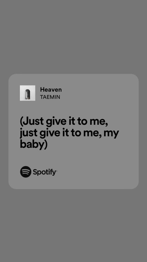 Heaven Spotify Lyrics, Pretty Lyrics, Just Giving, Shinee, Vision Board, Give It To Me, Collage, Pins, Quick Saves