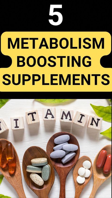 Vitamins For Metabolism, Metabolism Supplements, Speed Metabolism, Boost Metabolism Drink, Vitamin Rich Foods, Speed Up Your Metabolism, Metabolic Conditioning, Metabolism Boosting Foods, Women Supplements