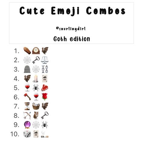 Goth Emoji Combos Gothic Emoji Combos, Scene Emojis Combo, Grunge Emojis Combos, Goth Emoji Combos, Goth Emojis, Grunge Emoji, Usn Ideas, Cute Emoji Combos, Snapchat Emojis