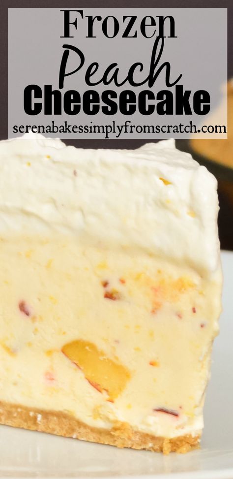 Frozen Peach Cheesecake Recipes, Frozen Peach Dessert Recipes, Icebox Cheesecake Recipes, Frozen Peach Desserts, Frozen Desserts Make Ahead, Frozen Peach Recipes, Frozen Peaches Recipes Desserts, Peach Cheesecake Recipes, Frozen Peaches Recipes