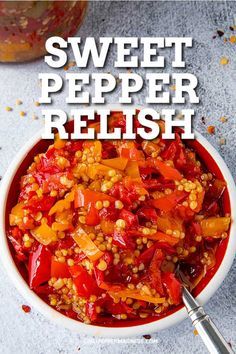 Sweet Pepper Pickles, Sweet Pepper Preserving, Sweet And Hot Pepper Relish, Canned Sweet Pepper Relish, Sweet Chili Pepper Recipes, Bell Pepper Relish Canning, Chili Relish Recipe, Pepper Chutney Recipes, Chili Pepper Canning Recipes