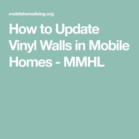 How to Update Vinyl Walls in Mobile Homes - MMHL How To Paint Mobile Home Walls, Paint Mobile Home Walls, Painting Manufactured Home Walls, Mobile Home Walls Makeover, 5th Wheel Camper Makeover, Painting Mobile Home Walls, Mobile Home Walls, Wallpaper Textured Walls, Mobile Home Remodeling