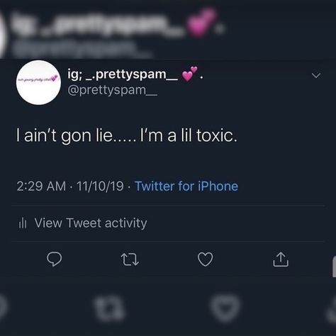 Im Toxic Aesthetic, Being Toxic Tweets, I’m Not Toxic Quotes, We Are Toxic Together Quotes, I Lied Quotes, Toxic Baddie Quotes, Im Toxic Quotes Twitter, Im Not Toxic Quotes, I’m Her Quotes Twitter