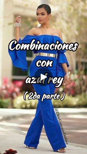 Outfits Con Azul Rey, Audio, Blue, Color