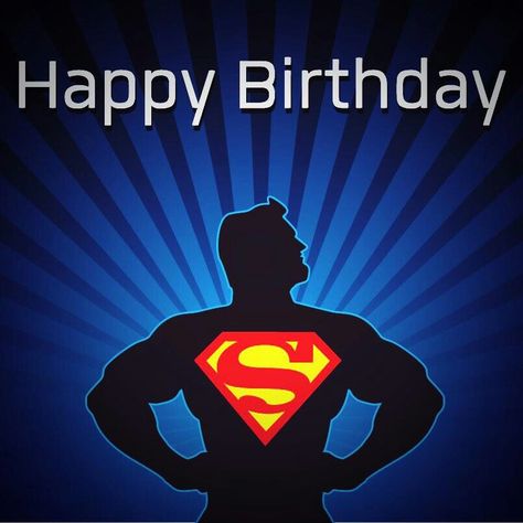 Superman Birthday Greeting Happy Birthday Superman, Birthday Wishes For My Love, Superman Happy Birthday, Happy Birthday Superhero, Birth Wishes, Birthday Superman, Superman Theme, Kids Den, Birthday Superhero