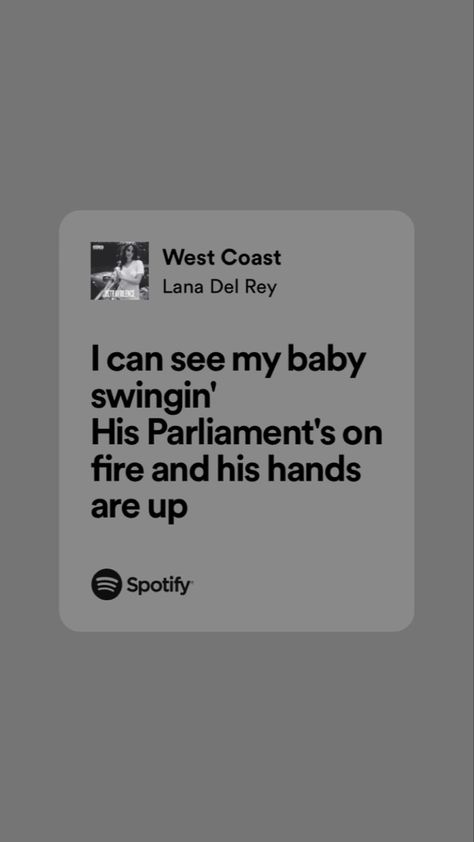 Lana Del Rey West Coast, Lyrics Spotify, Lana Del Rey Lyrics, Spotify Lyrics, Lyrics Aesthetic, Lana Del Rey, West Coast, Formula 1, Song Lyrics