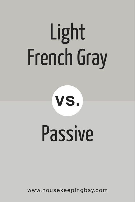 Light French Gray vs Passive by Sherwin Williams Passive Paint Color, Passive Gray, Passive Sherwin Williams, Valspar Paint Colors Gray, Sherwin Williams Light French Gray, Benjamin Moore Thunder, Light French Gray, French Grey Paint, Shades Of Grey Paint