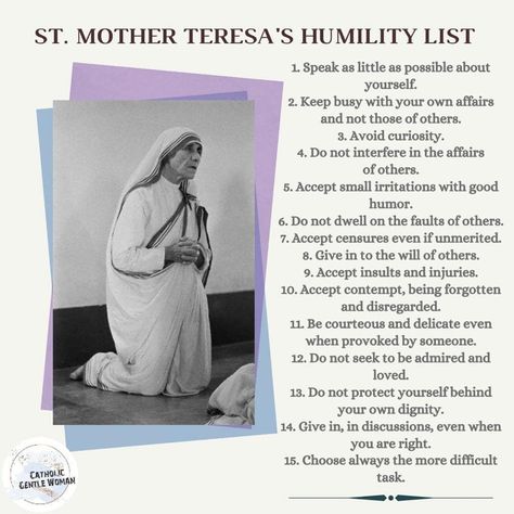 Catholic Gentle Woman on Instagram: “At first glance, Mother Teresa's "Humility List" appears to be a startling and even extreme guide to living the virtue of humility.…” Mother Teresa Humility List, Catholic Virtues, Litany Of Humility, Humility Quotes, St Teresa Of Calcutta, Biblical Femininity, Gentle Woman, Teresa Of Calcutta, Saint Teresa Of Calcutta