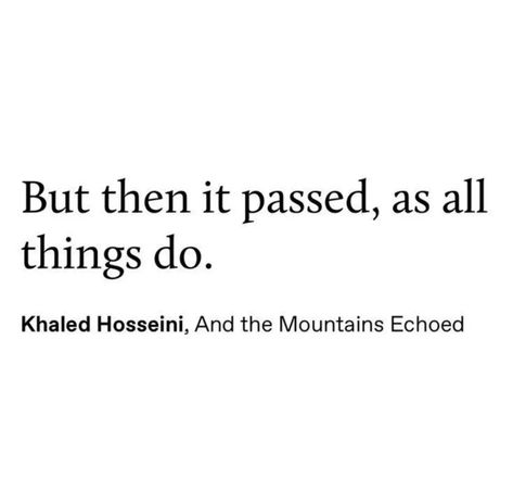 Khaled Hosseini Quotes, Video Without Watermark, And The Mountains Echoed, Story Wallpaper, Khaled Hosseini, Words To Live By Quotes, Best Quotes From Books, Book Works, Look Up Quotes