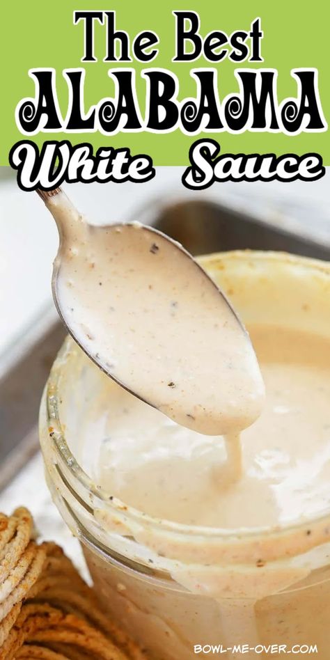 Alabama White BBQ Sauce Recipe - Looking to take your grilling to the next level? Serve your grilled chicken with Alabama White Sauce! This easy homemade sauce is creamy, tangy  and delicious. Perfect for steak, chicken, pork, shrimp and GREAT for dunking fries! Make it with ingredients you have on hand, it's the perfect combination of flavors. #alabamawhitesuace #whitebbqsauce #bobgibsonsauce #alabamamwhitebbqsauce #bbqsaucerecipe #bowlmeover Chicken With Alabama White Sauce, White Bbq Sauce Recipe, Alabama White Bbq Sauce, Bbq Sauce Homemade Easy, Alabama White Sauce, White Bbq Sauce, Homemade Bbq Sauce Recipe, White Sauce Recipes, Zesty Sauce