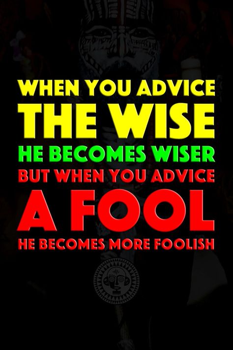 When providing guidance to those who possess wisdom, they are inclined to further enrich their knowledge and understanding. Conversely, when attempting to advise individuals lacking in discernment, they may inadvertently compound their foolishness. This dynamic illustrates the importance of tailoring advice to suit the recipient's receptiveness and capacity for growth. Gaining Wisdom Quotes, Words Of Advice Life Lessons, Be Careful Who You Take Advice From, Discernment Quotes Wisdom, Aquarius Lucky Color, Worst Advice You've Ever Given, Wisdom Meme, Unconditional Love Quotes, Cute Owls Wallpaper