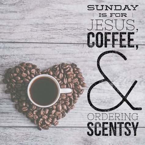 Scentsy Sunday Posts, Scentsy Sunday, Scentsy Facebook Party, Scentsy Facebook, Scentsy Marketing, Oriflame Beauty Products, Scentsy Consultant Ideas, Jesus Coffee, Scentsy Business