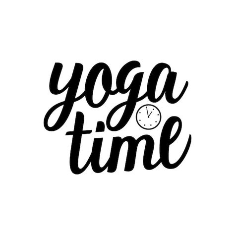 Yoga Time Quotes, Yoga Typography, Yoga Illustrations, Quotes Lettering, Card Painting, Yoga Illustration, Yoga Time, Yoga Times, Vector Banner