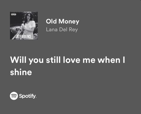 Ldr Lyrics, American Money, Lana Del Rey Ultraviolence, Lana Del Rey Lyrics, Old Money, Lana Del Rey, Money, Quick Saves