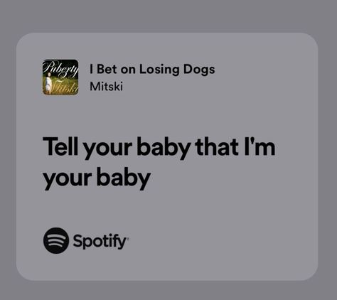 Mitski Lyrics I Bet On Losing Dogs, I Bet On Losing Dogs Lyrics, Lyrics About Best Friends, Mitski I Bet On Losing Dogs, Tell Your Baby That Im Your Baby Mitski, I Bet On Losing Dogs Mitski, Bet On Losing Dogs Mitski, Song Lyrics About Friends, Crush Song Lyrics