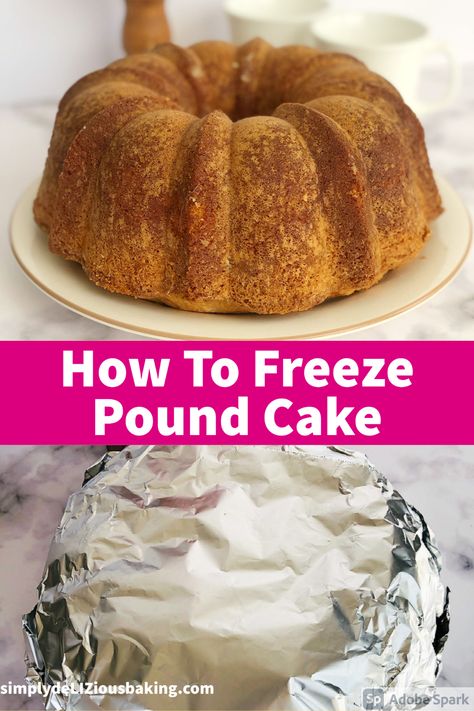 How To Properly Freeze Pound Cake - Step by step instructions on freezing pound cake, so it keeps that delicious flavor and texture for months. Click here for instructions. #poundcakelove Recipes Using Frozen Pound Cake, 2 Step Pound Cake, Cakes That Freeze Well, How To Freeze Cake, How To Freeze A Cake, Fool Proof Pound Cake, Cold Oven Pound Cake, Homemade Pound Cake, Cake Liner