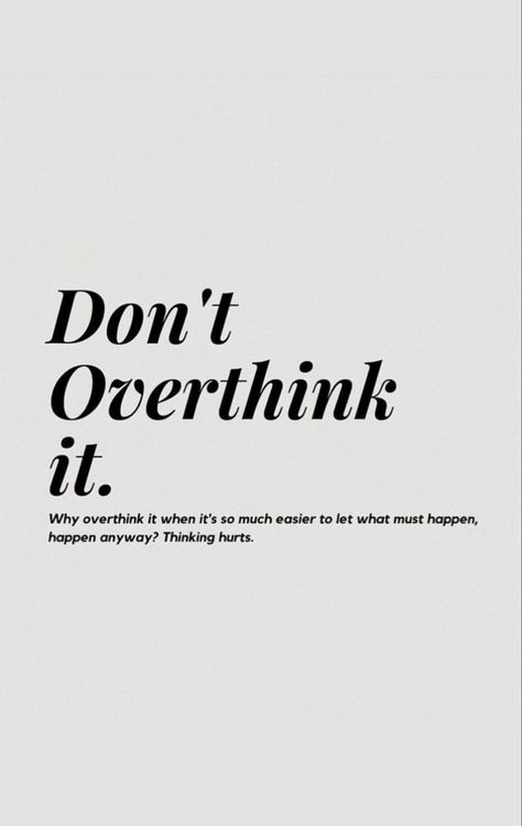 No Overthinking Vision Board, Stop Overthinking Vision Board, No More Overthinking, Stop Overthinking Aesthetic, Overthink Aesthetic, Couple Visionboard, Stop Overthinking Quotes, Quality Time Quotes, No Overthinking