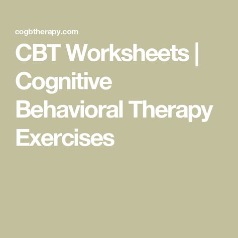 CBT Worksheets | Cognitive Behavioral Therapy Exercises Free Cbt Therapy Worksheets, Cognitive Behavior Therapy Worksheets, Cbt Journal, Cognitive Distortions Worksheet, Cbt Therapy Worksheets, Cbt Activities, Adolescent Therapy, Cbt Techniques, Mindfulness Therapy