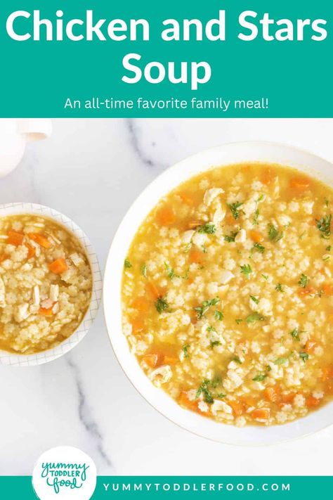 Chicken Stars Soup, Toddler Make Ahead Meals, Chicken Soup For Babies, Chicken And Stars Soup, Baby Soup Recipe, Chicken And Stars, Stars Soup, Soup For Kids, Soup For Sick