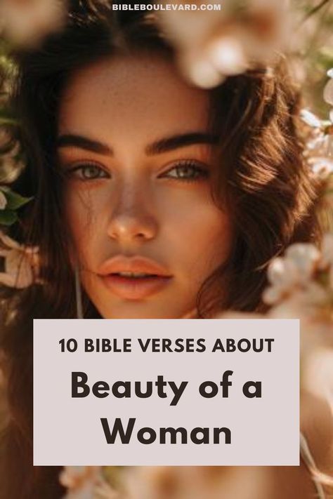 The 10 Best Bible Verses About Beauty of a Woman Verses About Beauty, Verses About Women, Bible Verses About Beauty, Proverbs 31 Women, Bible Verses For Women, Best Bible Verses, Bible Says, Bible Women, Physical Beauty