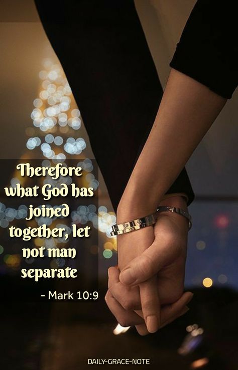 Therefore what God has joined together, let not man separate - Mark 10:9 Mark 10:9 Verse, What God Has Joined Together, Marriage Verses, Married Life Quotes, Mark 10 9, Godly Relationship Quotes, Christian Woman Encouragement, Special Love Quotes, Biblical Marriage Quotes