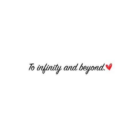 I love you. To Infinity And Beyond Quote, Prewed Casual, Ancient Accessories, Beauty Iphone Wallpaper, Funky Quotes, Mom Tattoo Designs, Aesthetics Quote, Black Highlights, I Love Cinema