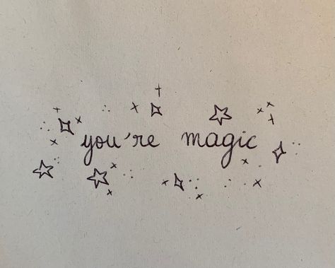 You’re magic written in cursive, surrounded by drawings of little stars Marauders Homescreen Ideas, Atyd Aesthetic Quotes, Mauraders Quotes, Marauders Era Tattoo, The Marauders Quotes, Subtle Marauders Tattoo, Marauder Tattoo Ideas, The Marauders Tattoo Ideas, Marauders Era Tattoo Ideas