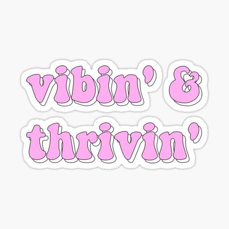 #cute #vibin #thrivin #trendy #aesthetic #inspirational #pink #white Vibin N Thrivin, Study Decor, Trendy Aesthetic, Quote Stickers, Trending Topics, Inspirational Words, Sticker Design, Pink White, Vinyl Decal Stickers