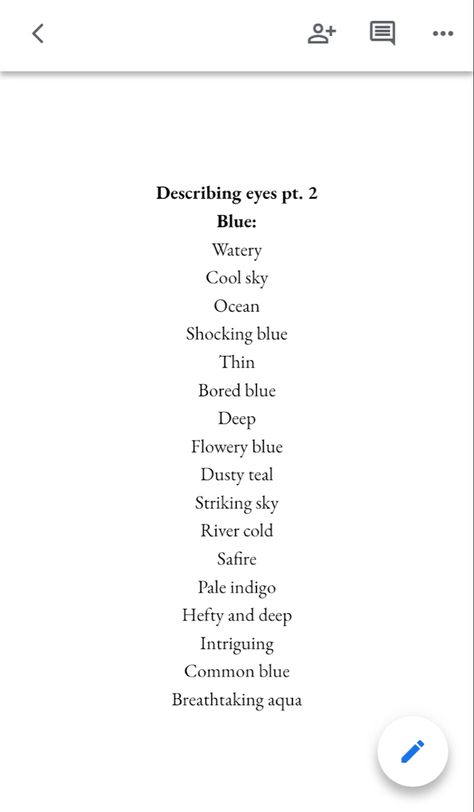 Character Physical Description Writing, Blue Eyes Description Writing, How To Describe Blue Eyes, Blue Eyes Description, Describing Eye Color, Ways To Describe Blue Eyes, Ways To Describe Eyes, Describing Eyes, Writing Songs Inspiration