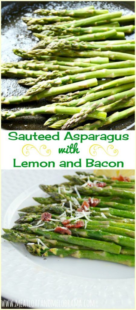 Asparagus With Bacon, Easter Dinners, Sauteed Asparagus, Saute Asparagus, Asparagus Bacon, Mediterranean Meals, Lemon Asparagus, Fantastic Recipes, Veggie Tales