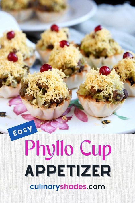 Phyllo Cups Appetizer - Indian Chaat - Culinary Shades Appetizers Phyllo Cups, Diwali Appetizers, Appetizers Indian, Indian Chaat, Phyllo Cups, Indian Appetizers, Bite Size Appetizers, Easy Vegan Dinner, Chaat Recipe