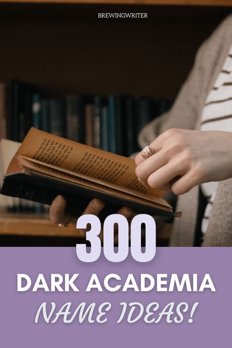 Dark Academia Usernames, Dark Academia Last Names, Dark Academia Aesthetic Usernames, Gender Neutral Dark Academia Names, Last Names Dark Academia, Dark Academia Names With Meaning, Dark Academia Boy Names, Dark Academia Male Names, Dark Academia Boys