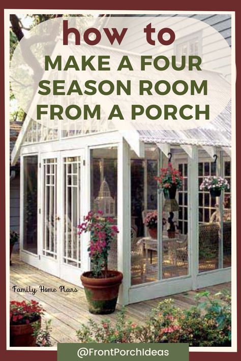 4 Seasons Sunroom, Three Season Porch Ideas, Porch To Sunroom Conversion, Glassed In Porches, 4 Season Porch, Four Season Room, Porch To Sunroom, All Season Porch, Porch Greenhouse