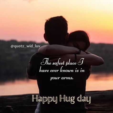 National Hugging Day Quotes, Hug Day Quotes For Husband, Hug Day Quotes For Him, Happy Hug Day My Love, Happy Hug Day Quotes, Hug Day Pictures, Happy Birthday Wife Quotes, Promise Day Images, Hug Day Quotes