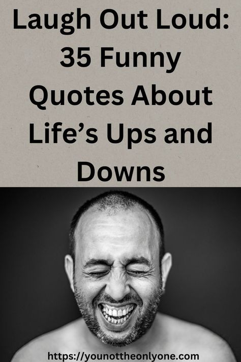 Life is a rollercoaster of ups and downs, twists and turns, and unexpected detours. It’s a wild ride filled with moments of joy, challenges, surprises, and a fair share of bumps along the way. While navigating this unpredictable journey, one of the best tools we have at our disposal is a good sense of humor. When life throws curveballs, humor helps us catch them with a smile or at least a chuckle. So visit https://younottheonlyone.com and start the laughter. Please share the joy with others. Humor Funny Hilarious Twisted, Humorous Inspirational Quotes, Hilarious Quotes About Life, Quotes To Live By Funny, Hilarious Twisted Humor, Eclectic Quotes, Funny Encouragement Quotes, Funny Uplifting Quotes, Laughter Quotes Life