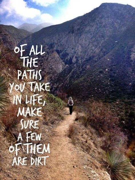 All of my paths have been dirt....easily washed away with a little bit of rain.....I'm taking a paved road this time! Hiking Quotes, Dirt Road, Into The Wild, Camping Essentials, To Infinity And Beyond, E Card, Nature Quotes, A Quote, Travel Quotes